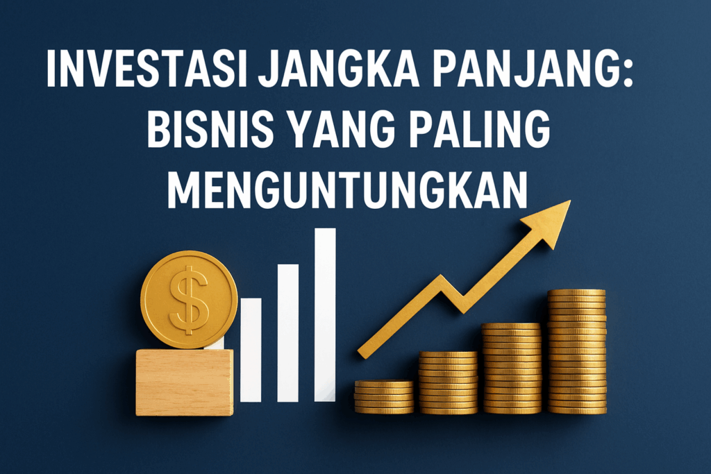 Investasi Jangka Panjang