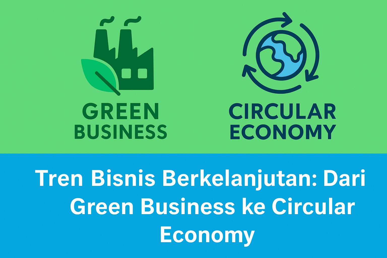 Tren Bisnis Berkelanjutan